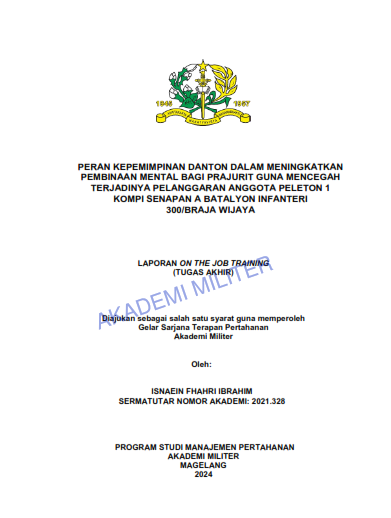 PERAN KEPEMIMPINAN DANTON DALAM MENINGKATKAN PEMBINAAN MENTAL BAGI PRAJURIT GUNA MENCEGAH TERJADINYA PELANGGARAN ANGGOTA PELETON 1 KOMPI SENAPAN A BATALYON INFANTERI 300/BRAJA WIJAYA